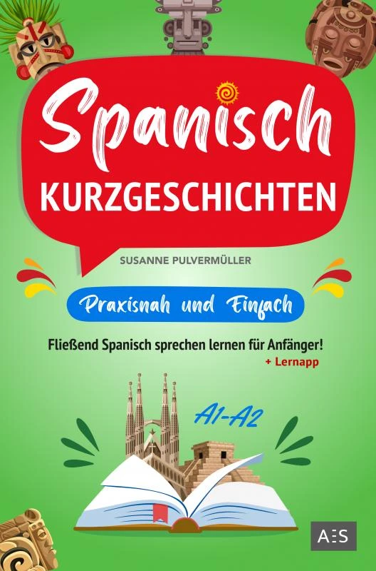 Spanisch Kurzgeschichten praxisnah & einfach – Susanne Pulvermüller – boek cover